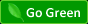 Recycled and other green items